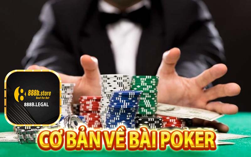 Cơ bản về bài poker